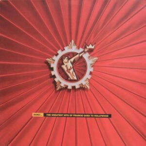 Bang!...The Greatest Hits Of Frankie Goes To Hollywood
