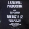 Breakz 'R Uz Session 1 - We Got Them All