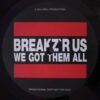 Breakz 'R Uz Session 1 - We Got Them All