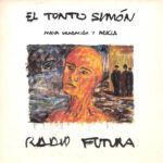 El Tonto Simón - Nueva Grabacion Y Mezcla