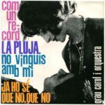 Com Un Record / La PLuja / No Vinguis Amb Mi / Ja Ho Sé Que No, Que No