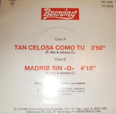 Tan Celosa Como Tu / Madrid Sin D