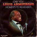 Only You / Moments To Remember