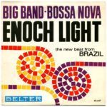 Big Band - Bossa Nova (The New Beat From Brazil)
