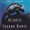 Atlantis: Iguana Dance