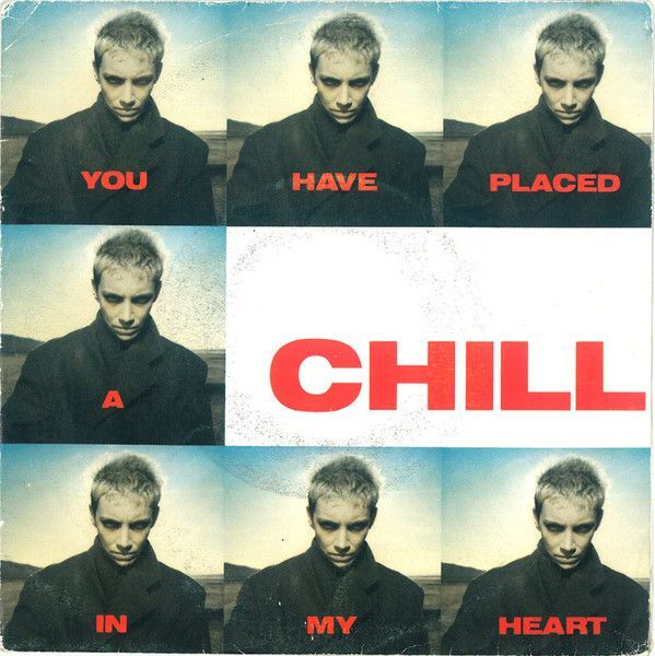 You Have Placed A Chill In My Heart