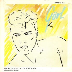 Darling Don't Leave Me = Amor No Me Dejes