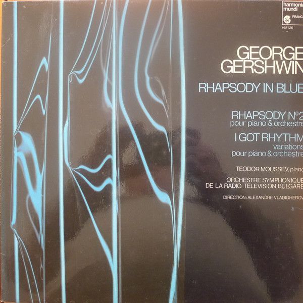 Rhapsody In Blue / Rhapsody N° 2 Pour Piano & Orchestre / I Got Rhythm Variations Pour Piano & Orchestre