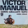Quiero Abrazarte Tanto / María Coraje
