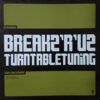 BREAKZ'R'UZ  TURNTABLE TUNING