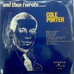 And Then I Wrote... Cole Porter