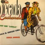 La Decada Cachonda
