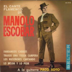 El Cante Flamenco De Manolo Escobar