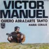 Quiero Abrazarte Tanto / María Coraje