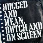 NC5qcGVn-236.jpeg Rugged And Mean, Butch And On Screen