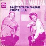 Ça (Je T'aime Moi Non Plus) / Pauvre Lola