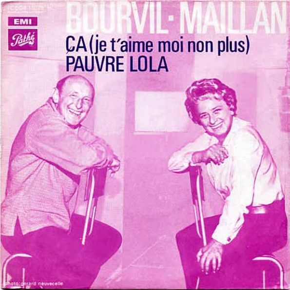 Ça (Je T'aime Moi Non Plus) / Pauvre Lola