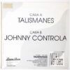 Johnny Controla / Talismanes