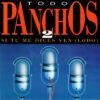 Todo Panchos 2 - Si tu me dices ven (Lodo)