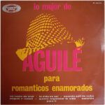 Lo Mejor De Aguilé