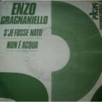 S'Je Fosse Nato / Nun E' Acqua