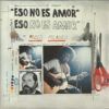 Eso No Es Amor