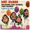 Un Globo, Dos Globos, Tres Globos / El Pájaro De Mis Amores
