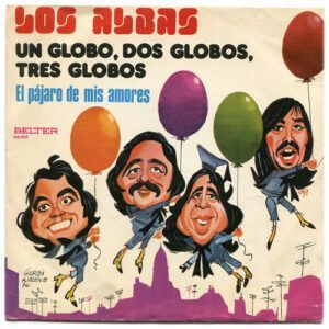 Un Globo, Dos Globos, Tres Globos / El Pájaro De Mis Amores
