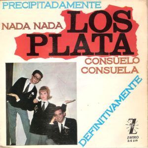 Precipitadamente / Nada, Nada / Consuelo Consuela / Definitivamente