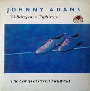 Walking On A Tightrope – The Songs Of Percy Mayfield