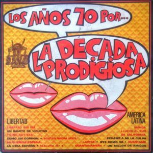 Los Años 70 Por... La Decada Prodigiosa