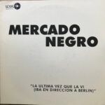La Ultima Vez Que La Ví (Iba Dirección En A Berlín)