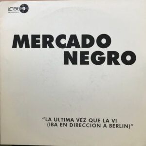 La Ultima Vez Que La Ví (Iba Dirección En A Berlín)