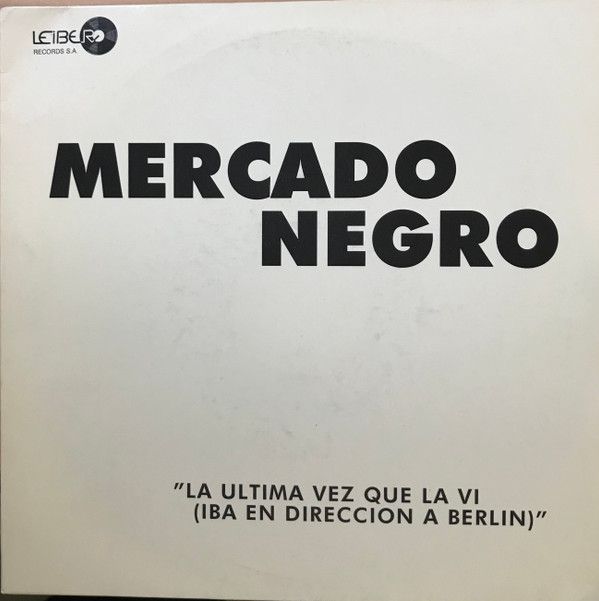 La Ultima Vez Que La Ví (Iba Dirección En A Berlín)