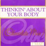 Thinkin' About Your Body