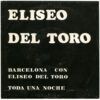Barcelona Con Eliseo Del Toro / Toda Una Noche