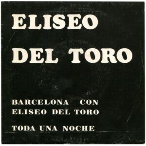 Barcelona Con Eliseo Del Toro / Toda Una Noche