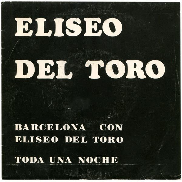 Barcelona Con Eliseo Del Toro / Toda Una Noche