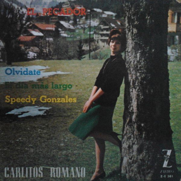 El Pecador / Olvidate / El Día Más Largo / El Rápido González