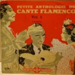 Petite Anthologie Du Cante Flamenco Vol. 2
