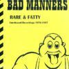 Rare & Fatty - Unreleased Recordings 1976-1997