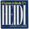 OC0yODEzLmpwZWc-1.jpeg El Gran Éxito De TV Heidi Cantado En Español