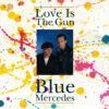 Love Is The Gun