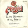 Tú Me Preguntas Si Soy Feliz / Para Vivir