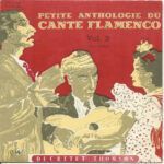 Petite Anthologie Du Cante Flamenco Vol. 3