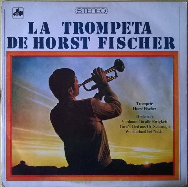 La Trompeta De Horst Fischer