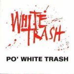 Po' White Trash