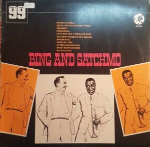 Bing And Satchmo