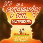 Confidencias Con Nutrexpa - La Canción Del Negrito