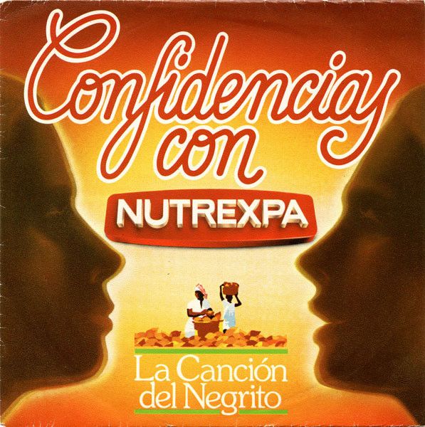 010ba0ab1ada1d3f5774e437f69a1b8658ad2004_0_0.jpeg Confidencias Con Nutrexpa - La Canción Del Negrito